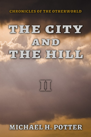 Release: The City and the Hill (Chronicles of the Otherworld 2)