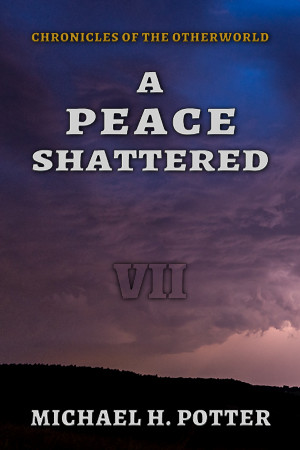 Release: A Peace Shattered (Chronicles of the Otherworld 7)
