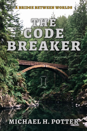 Release: The Code Breaker (A Bridge Between Worlds 1)