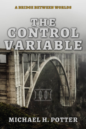 Release: The Control Variable (A Bridge Between Worlds 3)
