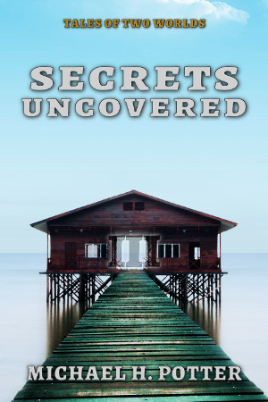 Release: Secrets Uncovered (Tales of Two Worlds 3)