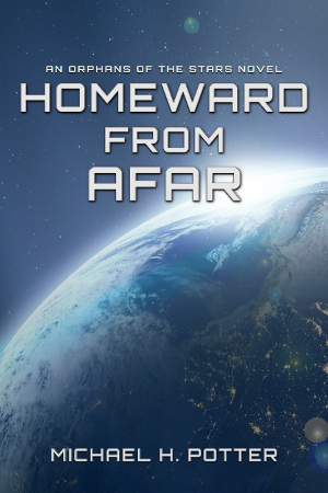 Release: Homeward From Afar (Orphans of the Stars, Book 3)